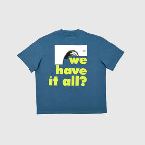 Have We? Blue Tshirt